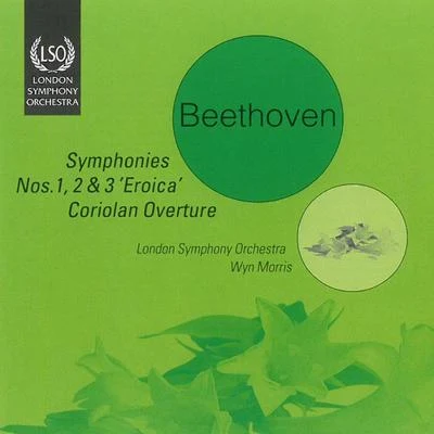 Wyn Morris/The London Symphony Orchestra Beethoven: Symphonies Nos. 1, 2 & 3