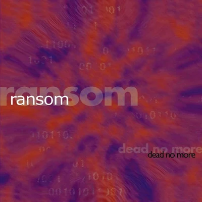 Ransom Dead No More