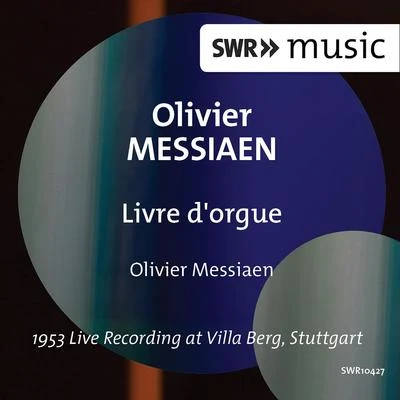 Olivier Messiaen MESSIAEN, O.: Livre d'orgue (Messiaen) (1953)