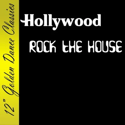 Hollywood Rock the House