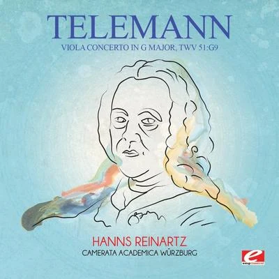 Georg Philipp Telemann Telemann: Viola Concerto in G Major, TWV 51:G9 (Digitally Remastered)