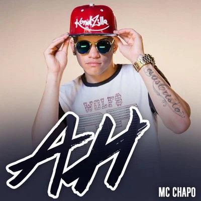 MC Chapo Ah