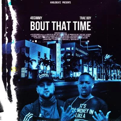 Kholebeatz/46simmy/Trae Boy Bout That Time