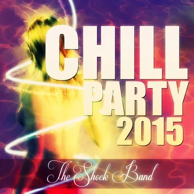 Benda/Nakamasté/The Shock Band Chill Party 2015