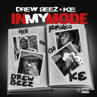 KE/Drew Beez In My Mode