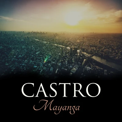 Castro Mayanga