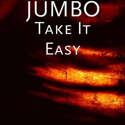 Jumbo (江柏翰) Take It Easy