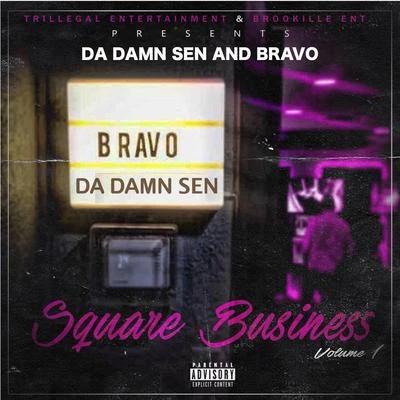 Bravo/Da Damn Sen Square Business, Vol. 1