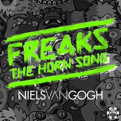 Niels Van Gogh Freaks (The Horn Song) [Remixes]