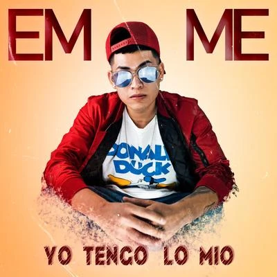 Emme Yo Tengo lo Mio