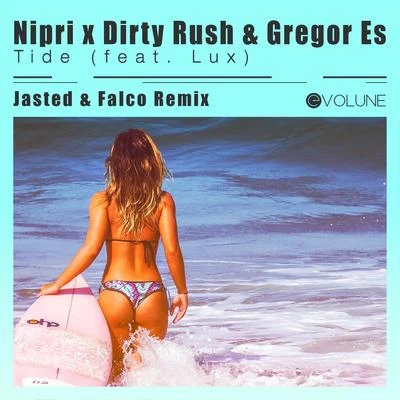 Nipri/Dirty Rush &amp; Gregor Es Tide (Jasted x Falco Remix)