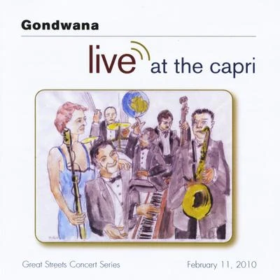 Gondwana Live At the Capri