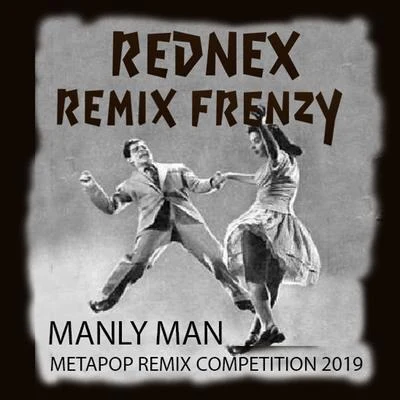 Rednex Manly Man Remix Frenzy (Metapop Remix Competition 2019)