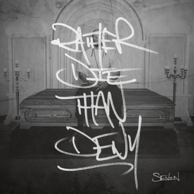 Sevin Rather Die Than Deny