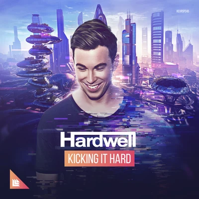 Hardwell Kicking It Hard