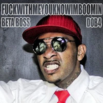 Beta Bossalini FWITHMEYOUKNOWIMBOOMIN - Single