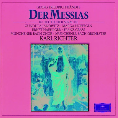 Hedwig Bilgram/Karl Richter/Münchener Bach-Orchester Handel: Der Messias