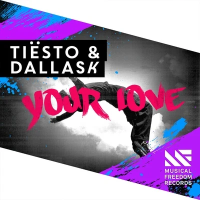 Tiesto/DallasK Your Love