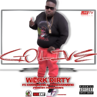 Cousin Fik/Work Dirty/Stresmatic Go Live