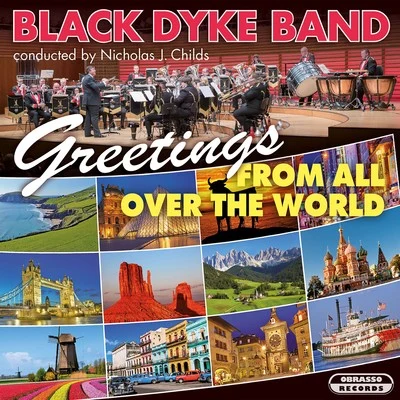 Black Dyke Band Greetings From All Over The World