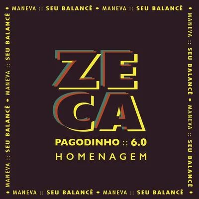 Zeca Pagodinho/Maneva Seu Balancê