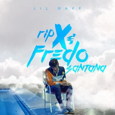 Raffa Moreira Rip X & Fredo Santana