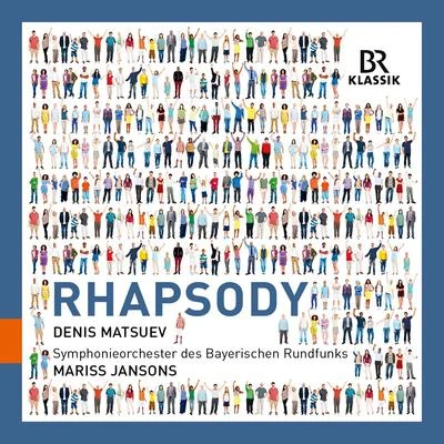 Denis Matsuev Orchestral Music - CHABRIER, E.GERSHWIN, G.ENESCU, G.RAVEL, M.LISZT, F. (Rhapsodies) (Matsuev, Bavarian Radio Symphony, Jansons)