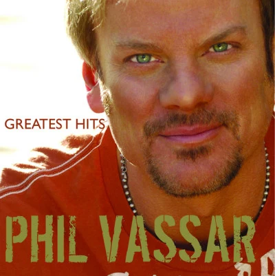 Phil Vassar Greatest Hits Volume 1