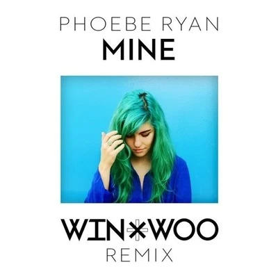 Win & Woo Mine (Win & Woo Remix)