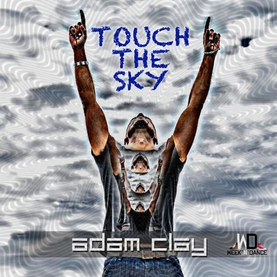 Adam Clay Touch the Sky