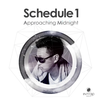 Schedule 1 Approaching Midnight