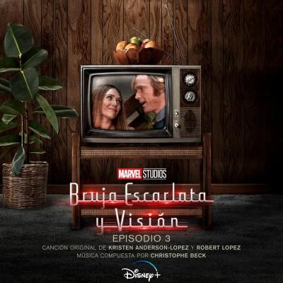 Kristen Anderson-Lopez/Eric Bradley/Gerald White/Elyse Willis/Laura Dickinson/Robert Lopez Bruja Escarlata y Visión: Episodio 3 (Banda Sonora Original)