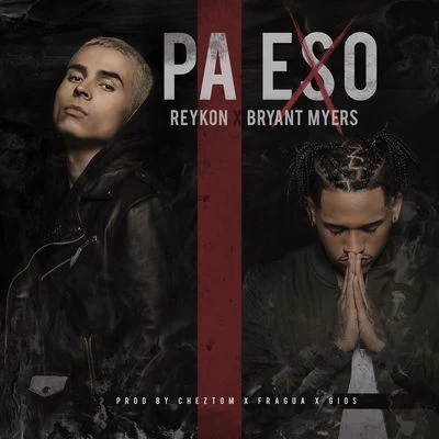 Bryant Myers/Reykon Pa Eso (feat. Bryant Myers)