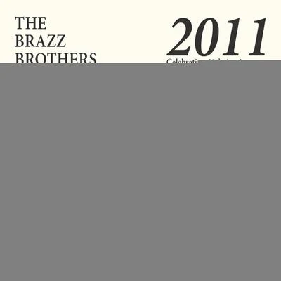 The Brazz Brothers 2011-Celebrating 30th Anniversary