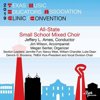 Texas All-State Small School Mixed Choir/Unknown Artist/Francis Scott Key/Jim Wilson/Michael Hernandez/Will May 2019 Texas Music Educators Association (TMEA): Texas All-State Small School Mixed Choir (Live)