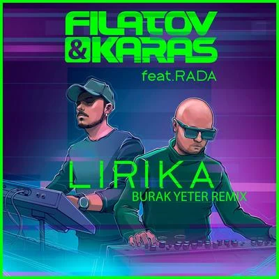 Filatov & Karas Lirika (feat. Rada) [Burak Yeter Remix]