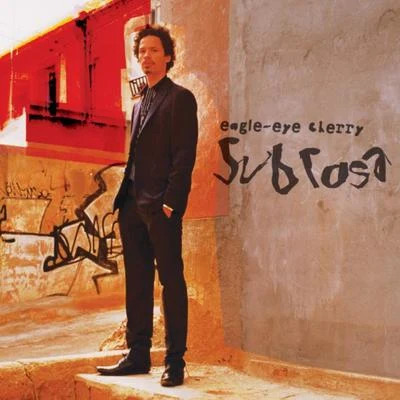 Eagle-Eye Cherry Sub Rosa