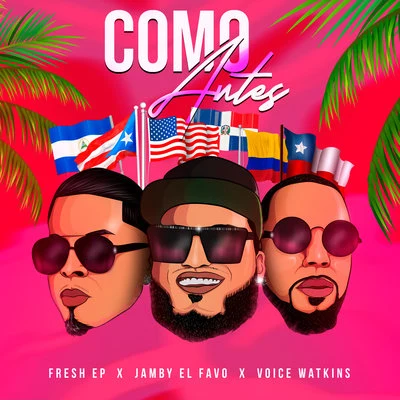 Voice Watkins/Fresh EP/Jamby el Favo Como Antes