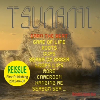 Tsunami Earn the Beat