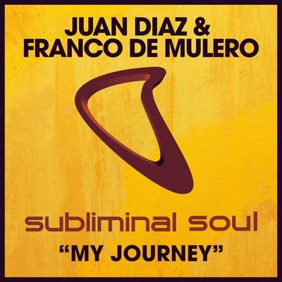 Juan Diaz/Franco De Mulero My Journey