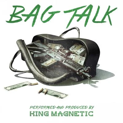 King Magnetic Bag Talk