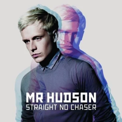 Mr Hudson Straight No Chaser