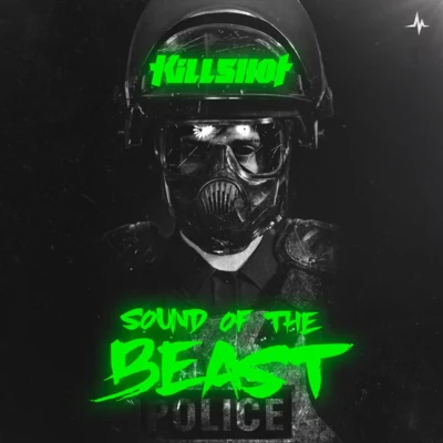 Killshot Sound Of The Beast