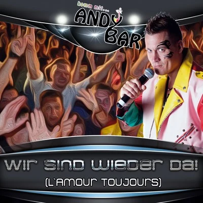 Andy Bar Wir sind wieder da