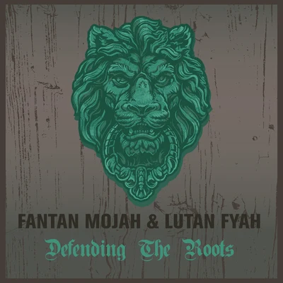 Lutan Fyah/Fantan Mojah/Luthan Fyah Fantan Mojah & Lutan Fyah Defending The Roots