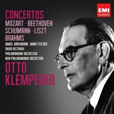 David Oistrakh/Otto Klemperer/Daniel Barenboim/PHILHARMONIA ORCHESTRA/Annie Fischer/NEW PHILHARMONIA ORCHESTRA Otto Klemperer : Concertos - Mozart, Beethoven, Schumann, Liszt, Brahms