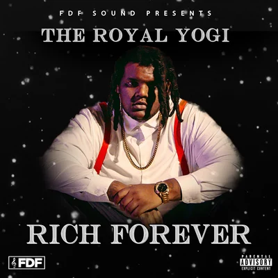 The Royal Yogi Rich Forever