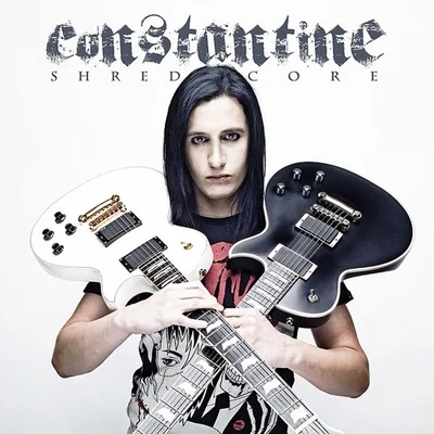 Constantine Shredcore