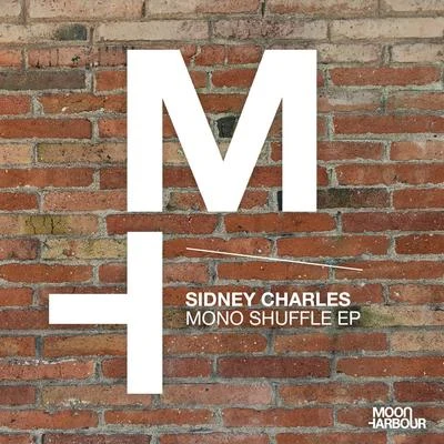 Sidney Charles Mono Shuffle EP