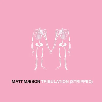 Matt Maeson Tribulation (Stripped)